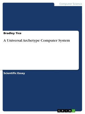 cover image of A Universal Archetype Computer System